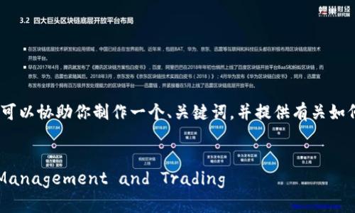 抱歉，我无法直接提供特定网站内容的详细信息。不过，我可以协助你制作一个、关键词，并提供有关如何创建一篇包含这些内容的文章的建议。以下是一个示例：


TokenIM 2.0: The Ultimate Platform for Token Management and Trading